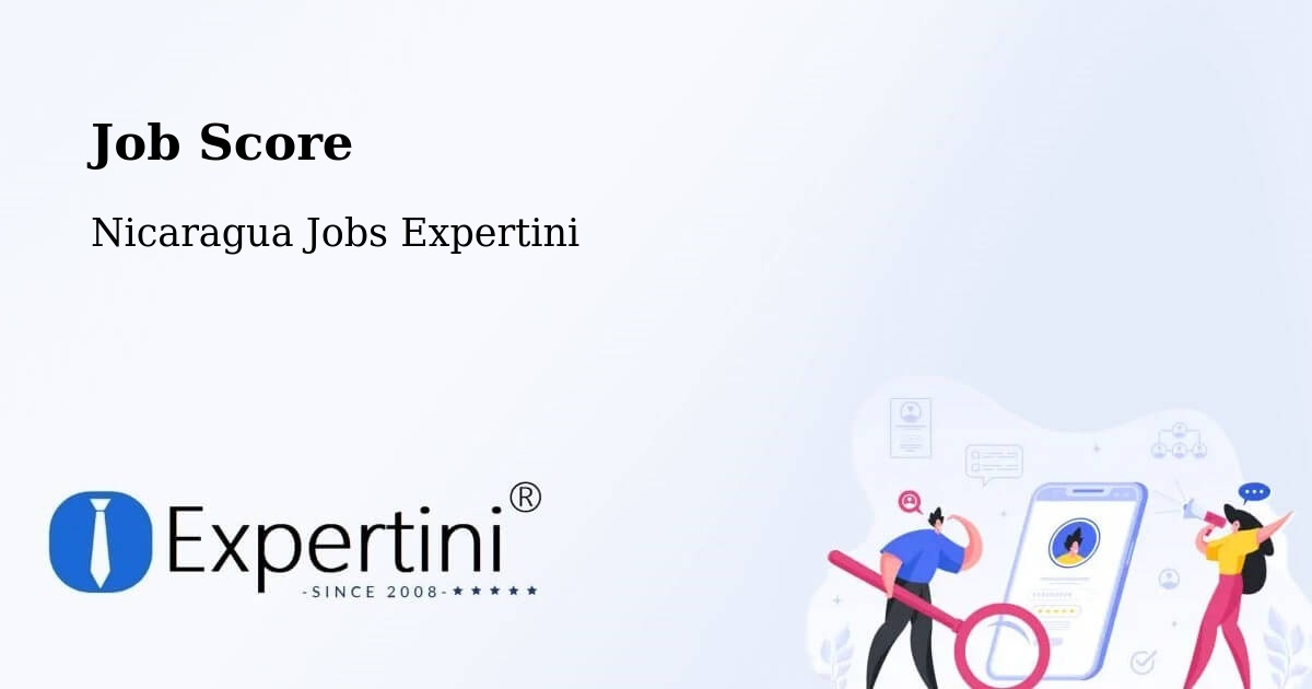 Job Score & Job Description Score Tool – Tisma - Nicaragua Jobs Expertini
